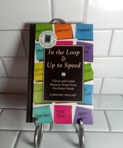 In the Loop and up to Speed