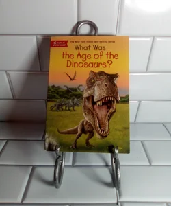 What was the age of the Dinosaurs?
