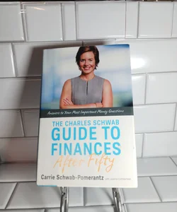 The Charles Schwab Guide to Finances after Fifty