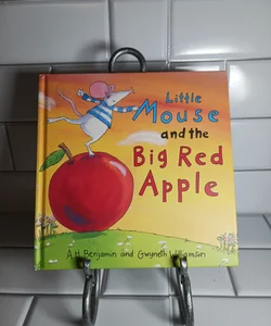 Little Mouse and the Big Red Apple 