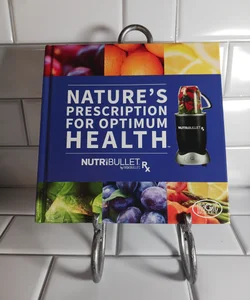 Nature's Prescription for Optimum Health 