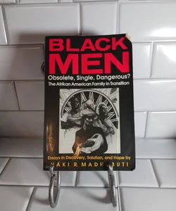 Black Men, Obsolete, Single, Dangerous?