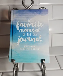 My favorite moment of the day journal 