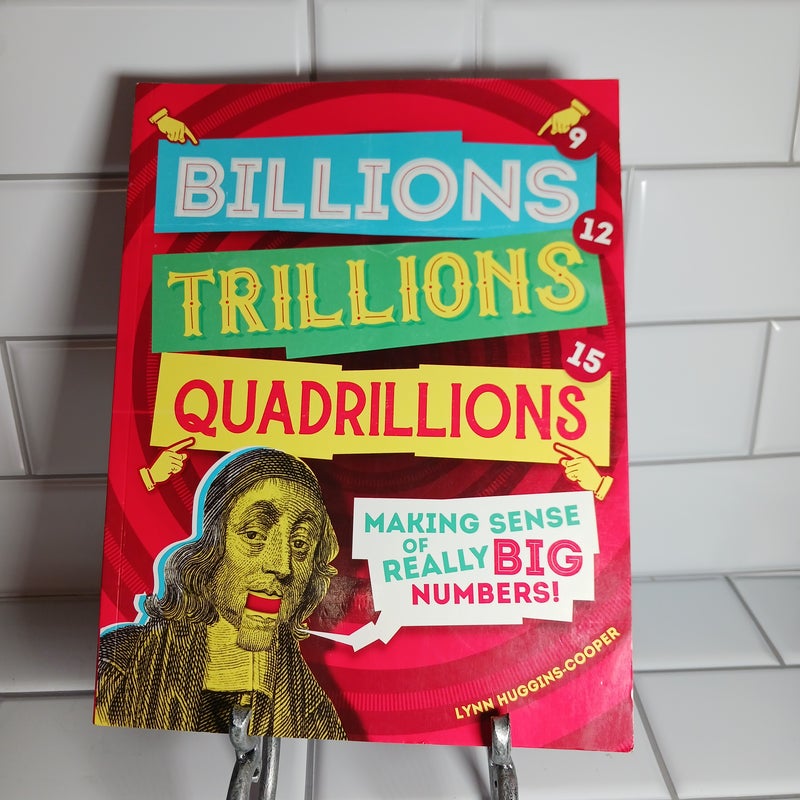 Billions Trillions  Quadrillions