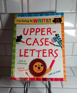 I'm Going to Write(tm) Workbook: Uppercase Letters