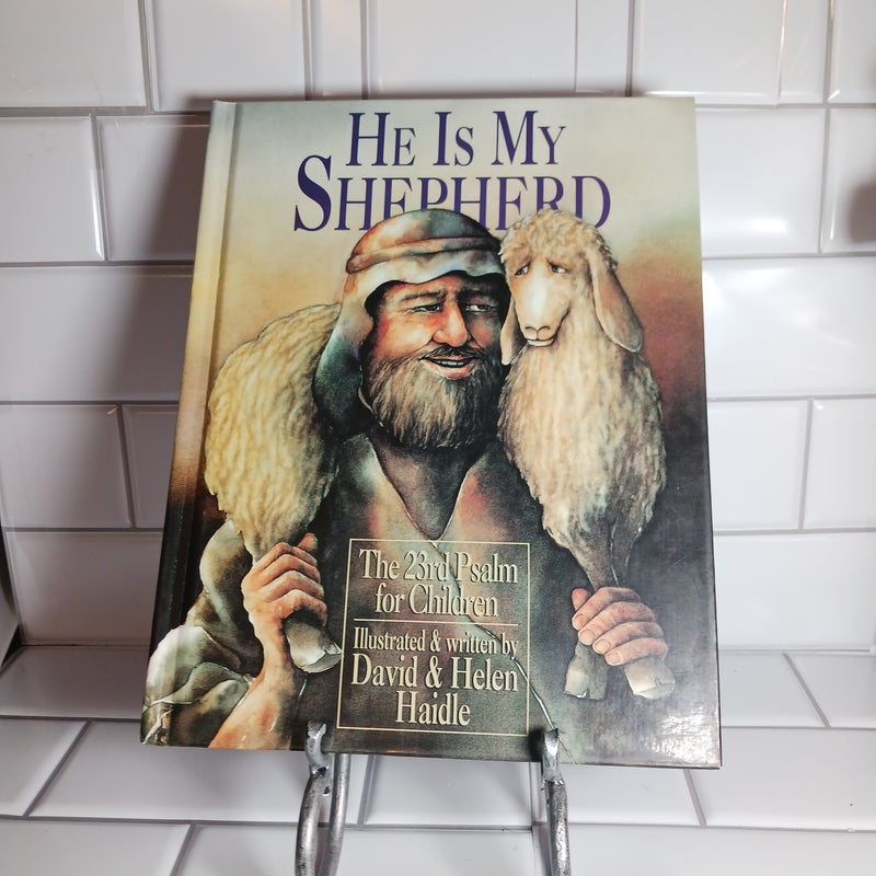 He Is My Shepherd