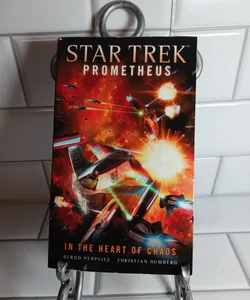 Star Trek Prometheus: in the Heart of Chaos