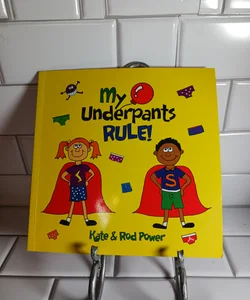 My Underpants Rule