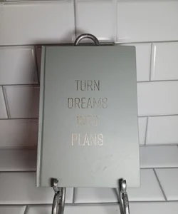 Turn Dreams into Plans