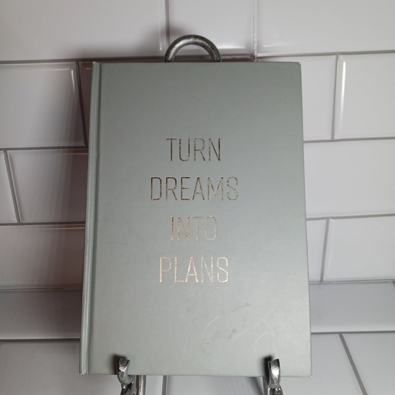 Turn Dreams into Plans