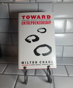 Toward Entrepreneurship 