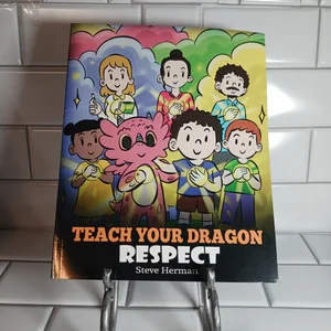 Teach Your Dragon Respect