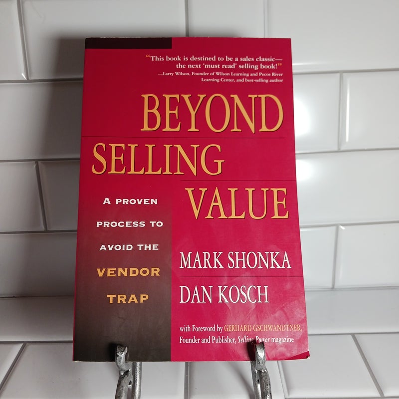 Beyond Selling Value