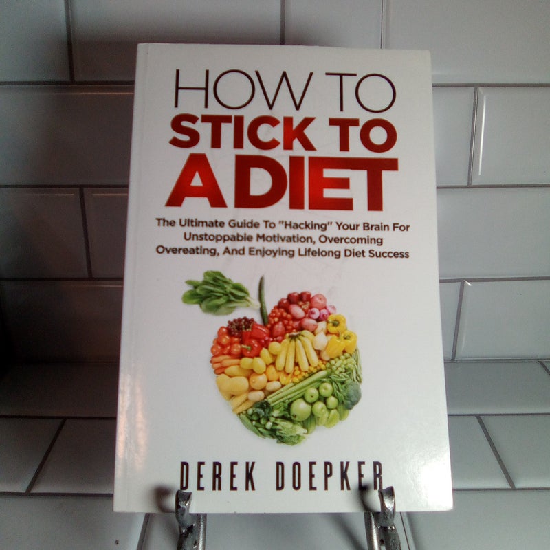 How to Stick to a Diet