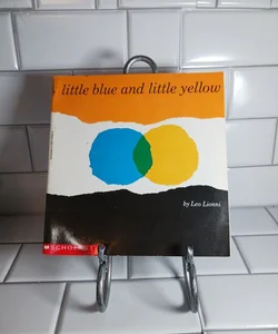 Little Blue and Little Yellow 