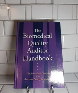 The Biomedical Quality Auditor Handbook
