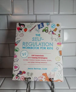 The Self-Regulation Workbook for Kids