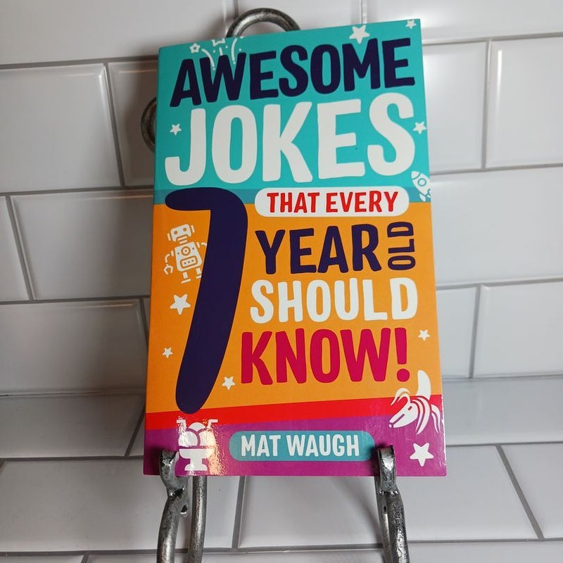 Awesome Jokes That Every 7 Year Old Should Know!