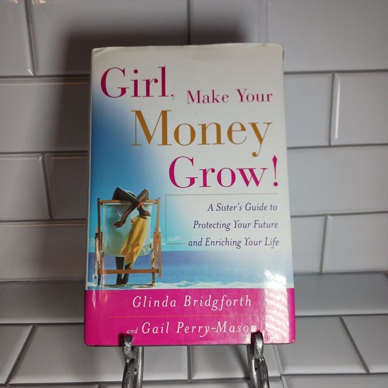 Girl, Make Your Money Grow!