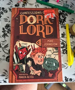 Confessions of a Dork Lord