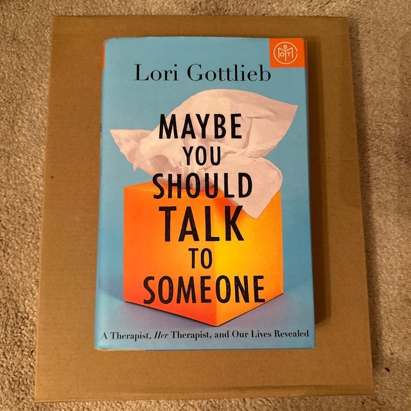 Maybe You Should Talk to Someone