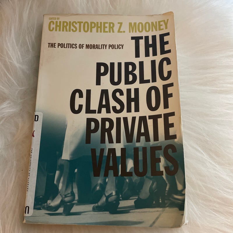 The Public Clash of Private Values