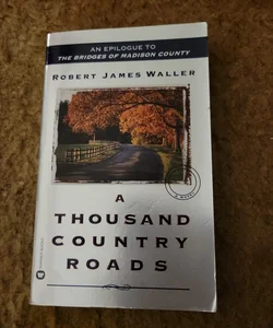 A Thousand Country Roads