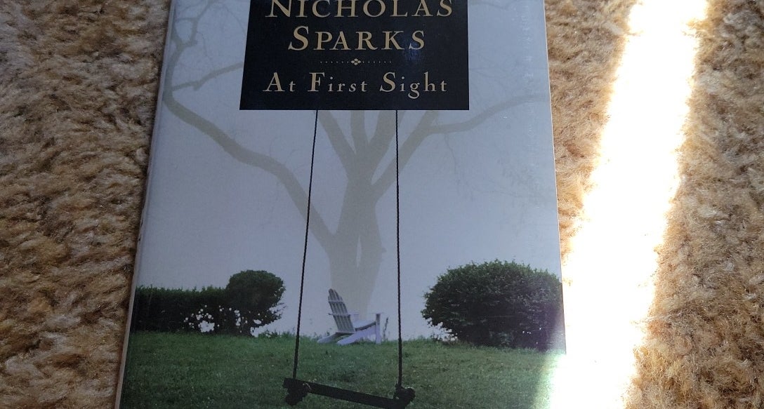 At First Sight by Nicholas Sparks, Hardcover