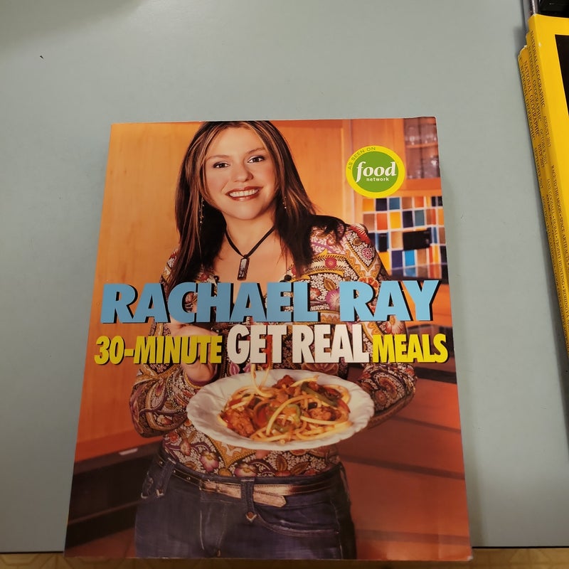 Rachael Ray's 30-Minute Get Real Meals