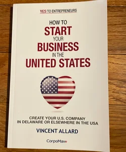 How to Start Your Business in the United States