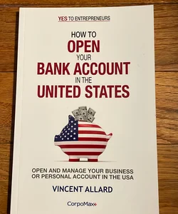 How to Open Your Bank Account in the United States