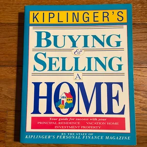 Kiplinger's Buying and Selling a Home
