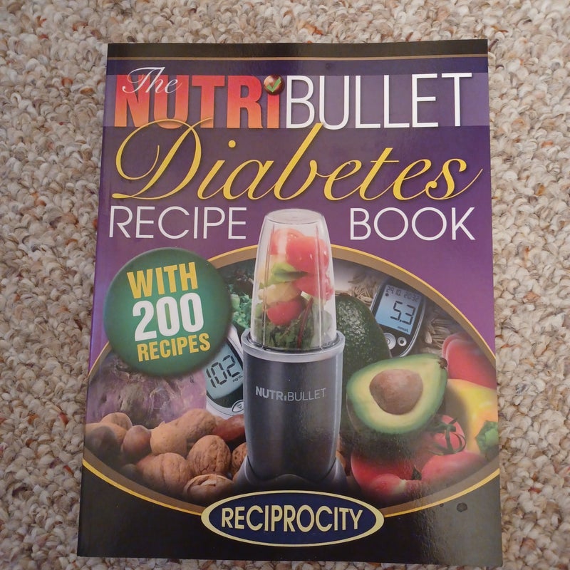 The NutriBullet Diabetes Recipe Book