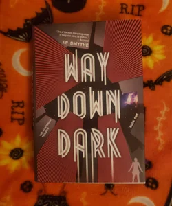 Way down Dark