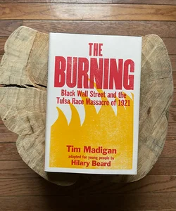 The Burning (Young Readers Edition)