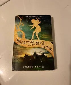 Serafina and the Black Cloak (Book 1) ⭐️