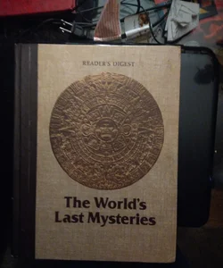 The world's last mysteries