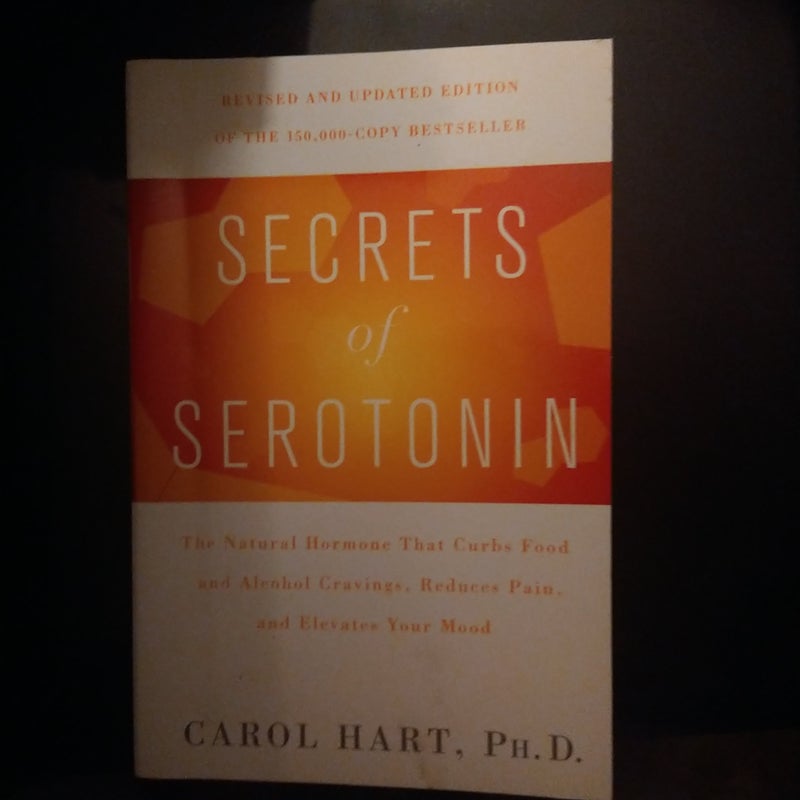 Secrets of Serotonin, Revised Edition