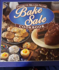 Favorite Brand Name Bake Sale Cook Book