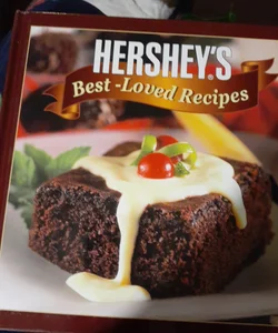 HERSHEY'S BEST-LOVED RECIPES