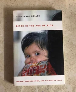 Birth in the Age of AIDS