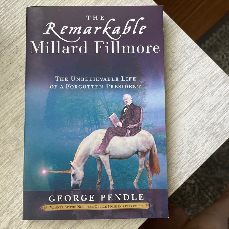 The Remarkable Millard Fillmore