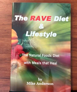 The RAVE Diet and Lifestyle