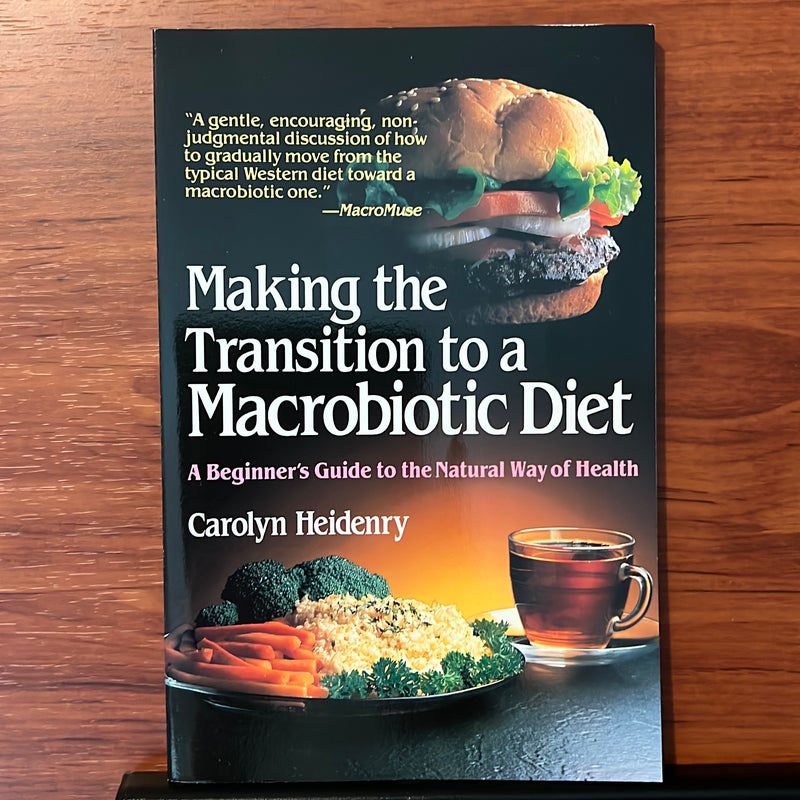 Making the transition to a macrobiotic diet