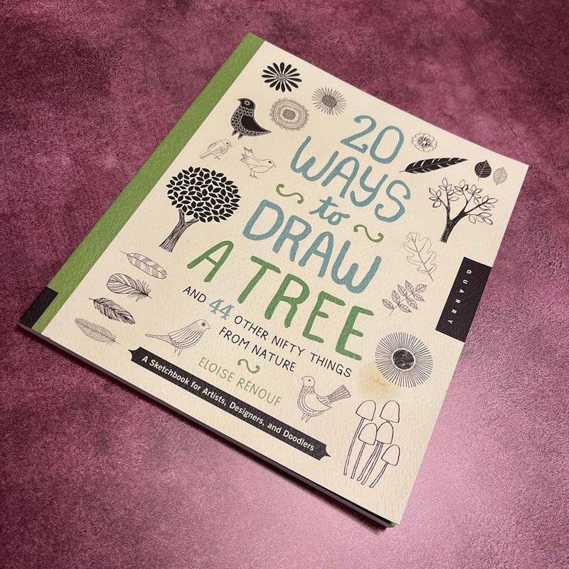 20 Ways to Draw a Tree and 44 Other Nifty Things from Nature