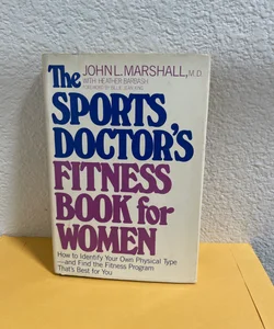 The Sports Doctor’s Fitness Book for Women 