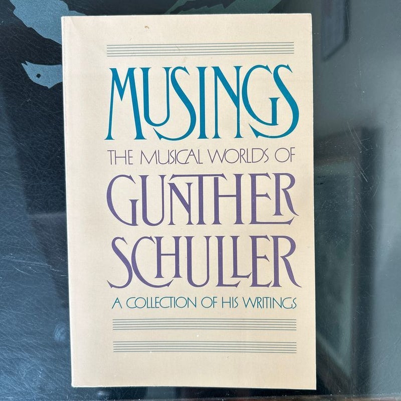 Musings - The Musical Worlds of Gunther Schuller