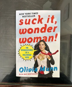 Suck It, Wonder Woman!