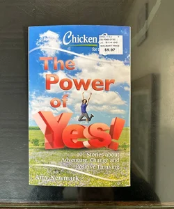 Chicken Soup For the Soul - The Power of Yes!