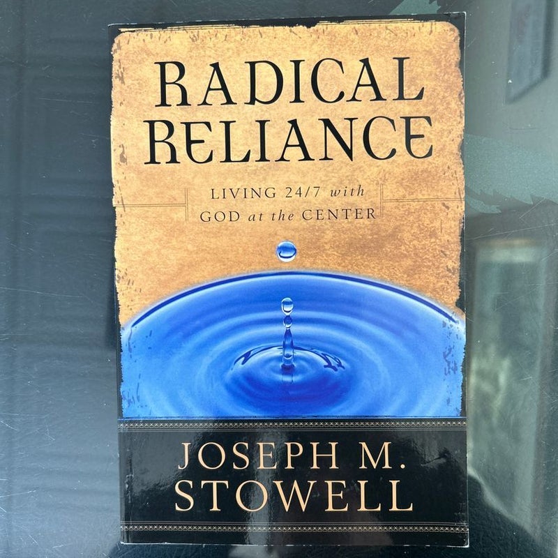 Radical Reliance